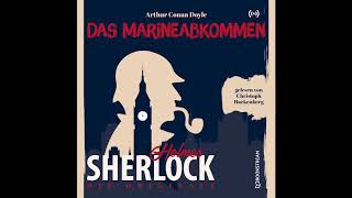 Sherlock Holmes Die Klassiker  Das Marineabkommen Komplettes Hörbuch [upl. by Seigel774]