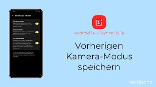 Vorherigen KameraModus speichern  OnePlus Android 14  OxygenOS 14 [upl. by Arreyt834]