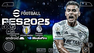 SAIUU Pes 2025 PPSSPP Brasileirão e Europeus Elencos amp Uniformes Atualizados Novas Transferências [upl. by Nymassej]