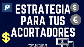 ESTRATEGIA PARA GANAR DINERO CON ACORTADORES 2018✅ [upl. by Inad]