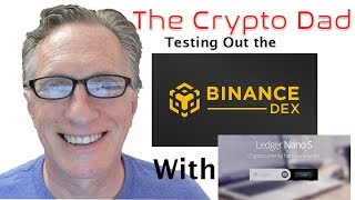 Testing out the New Binance DEX Testnet using Ledger Nano S [upl. by Klingel]