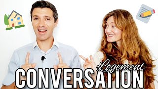 CONVERSATION EN FRANÇAIS  DIALOGUE quotChercher un logementquot 🔎🏡❓ [upl. by Kuth]