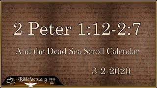 2 Peter 11227 and the DSS Calendar [upl. by Dayiz422]