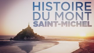 Histoire du Mont SaintMichel  La Bastille des mers [upl. by Inalej]