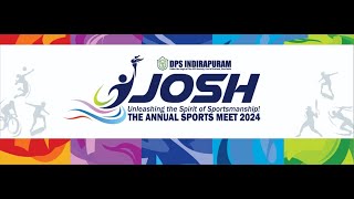 JOSH  THE ANNUAL SPORTS MEET 2024  DPS INDIRAPURAM 17 NOVEMBER 2024  TIME 930 [upl. by Ainnat]