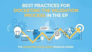 Best Practices for Docketing the Validation Process in Europe [upl. by Anaeerb]