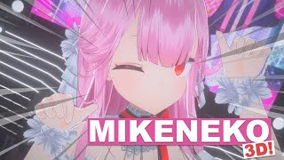 Mikeneko akhirnya 3D【Mikeneko】 [upl. by Irtimed]