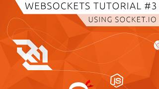 WebSockets using Socketio Tutorial 3  Using Socketio [upl. by Rannug]