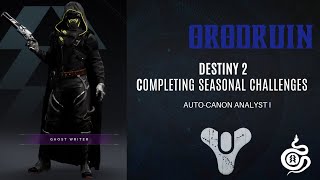 Destiny 2  Completing seasonal challenges Auto Canon Analyst I [upl. by Josey537]