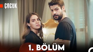 Çocuk 1 Bölüm FULL HD [upl. by Eriha]