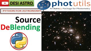 PART12 PYTHONAstronomy Image Analysis Tutorial Deblending in Photutils with AstropyFITS FILE [upl. by Seltzer]