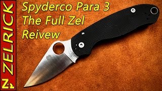 Spyderco Para 3 The Full Zel Review [upl. by Alletniuq]