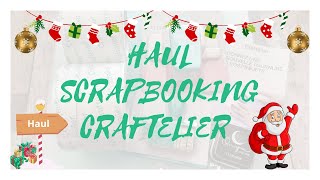 🎄HAUL SCRAPBOOKING  CRAFTELIER🎄JE FAIS DU STOCK 😊😊 craftelier haul scrapbooking [upl. by Snowman]