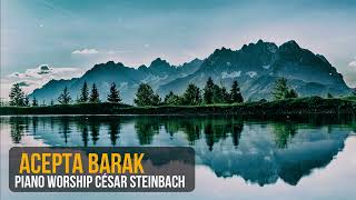 ACEPTA Cover Barak  Piano worship César Steinbach 😭😭 [upl. by Ekrub]