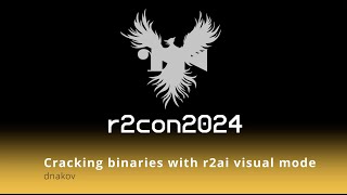 r2con2024  day3  Cracking binaries with r2ai visual mode  dnakov [upl. by Airlie]