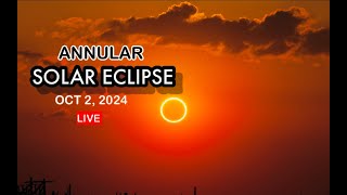 Live Annular Solar Eclipse 2 October 2024 [upl. by Devin]