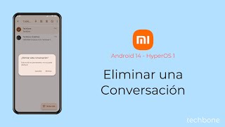 Eliminar una Conversación  Xiaomi Android 14  HyperOS 1 [upl. by Ollopa128]