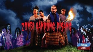 Zombi Kampung Pisang Full Movie [upl. by Phaih676]