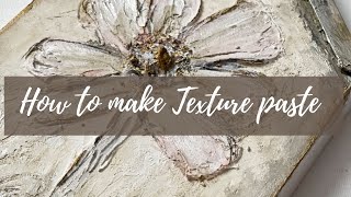 How to Make Texture Paste [upl. by Elkcim]