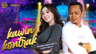 KAWIN KONTRAK  Difarina Indra Adella Ft Fendik Adella  OM ADELLA [upl. by Leira523]