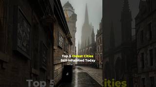 Top 5 Oldest Cities Still Inhabited Today [upl. by Shamrao]