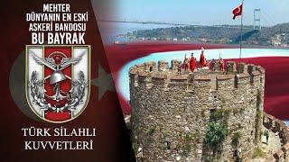 Mehter Dünyanın En Eski Askeri Bandosu  Bu Bayrak [upl. by Melena]