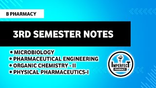 B Pharm 3rd Semester Notes  3rd Semester Notes  Imperfect Pharmacy [upl. by Cutlip]