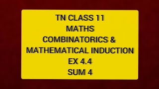 TN CLASS 11 MATHS COMBINATORICS amp MATHEMATICAL INDUCTION EX 44 SUM 4 [upl. by Kelby]