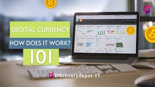 Digital Currency 101 What is it and How Does it Work [upl. by Dev]