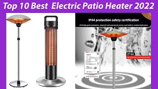 Top 10 Best Electric Patio Heater 2022 Review and Buying Guide [upl. by Odnaloy202]