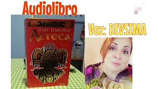 AZTECA PARTE 49 DE GARY JENNINGS AUDIOLIBRO [upl. by Elayne]