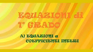 A EQUAZIONI A COEFFICIENTI INTERI equaz 1° grado [upl. by Durr869]