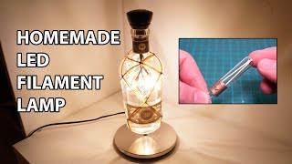 Homemade LED Filament Bottle Lamp [upl. by Evita]