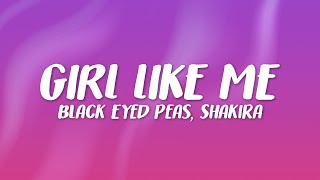 Black Eyed Peas Shakira  GIRL LIKE ME [upl. by Greer]