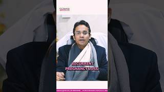 What Is Recurrent Pregnancy Loss  Dr Debashish Sarkar fertilityinsights gynecologist shorts [upl. by Tompkins]