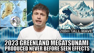 200 Meter Tall Megatsunami In Greenland Produced Unusual Effects [upl. by Violeta]