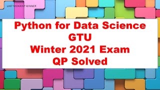 Python for Data Science GTU pyqp solved winter 2021 Exam QP [upl. by Adnorahc575]