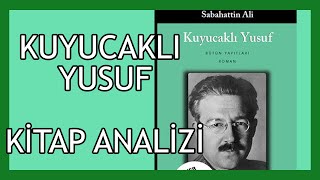 Kuyucaklı Yusuf Sabahattin Ali  Kitap Analizi [upl. by Aenert]