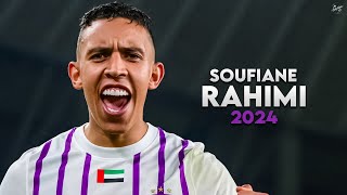 Soufiane Rahimi 2024  Amazing Skills Assists amp Goals  Al Ain  HD [upl. by Nnaael]