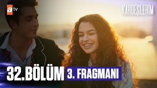 Kardeşlerim 32 Bölüm 3 Fragmanı  Uslanmıyor bu🎶 atv [upl. by Reamonn883]