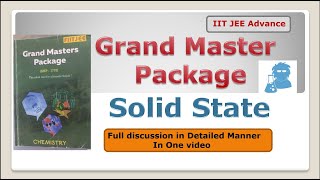 Grand Master Package Solutions  Solid State  Physical chemistry  FIITJEE  JEE Advance [upl. by Einial]