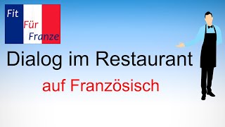 🇫🇷 Ein Dialog im Restaurant auf Französisch  Schreibaufgabe [upl. by Howzell]