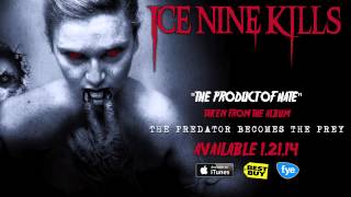 Ice Nine Kills  The Product Of Hate [upl. by Channing]