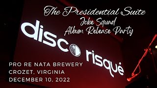 The Presidential Suite  Live at Pro Re Nata  Dec 10 2022 [upl. by Lunetta]