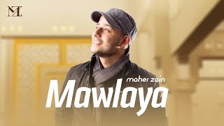 Maher Zain  Mawlaya Arabic  ماهر زين  مولاي [upl. by Ketty]