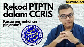 Rekod PTPTN dalam CCRIS Hutang Kacau permohonan pinjaman [upl. by Mungo264]