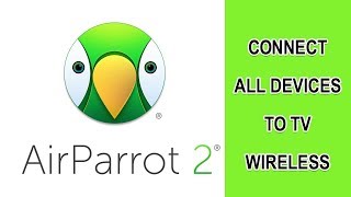 AIR PARROT 2  CONNECT ALL DEVICES TO TV WIRELESS [upl. by Tj]