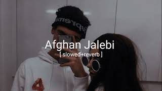 Afghan Jalebi SlowedReverb song 🎧 [upl. by Achorn]