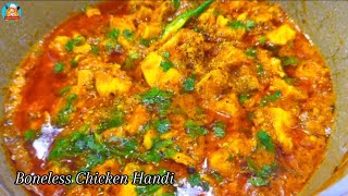 Boneless Chicken Handi Recipe By Food Maker [upl. by Ebaj810]