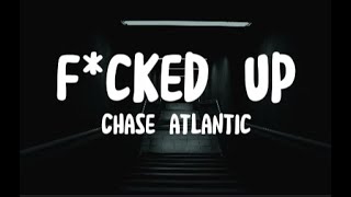 Fcked Up  Chase Atlantic Lyrics Unreleased Song [upl. by Kling440]